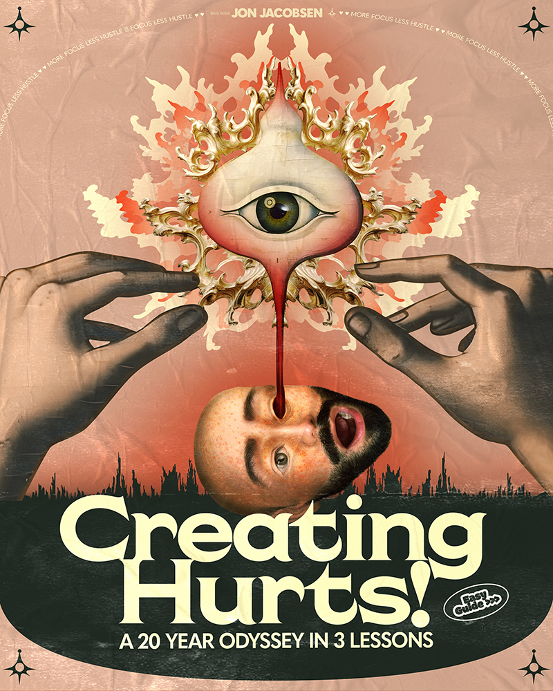 A satirical illustration showing the face of Jon Jacobsen in a cartoonish way, having his eye punctured by two giant hands. This eye becomes a higher version of the concept of what it means to be creative, developing a wider mindset. The poster reads 'Creating Hurts! A 20 year odyssey in 3 lessons' By tapping the image, it will take you to his instagram account where he analyses in detail why creating feels lonely, and why we need healthy connections to grow